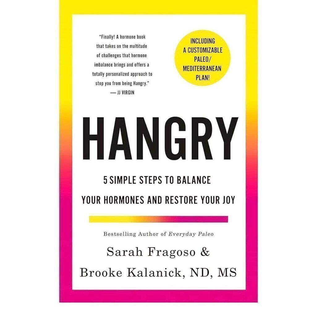 ✨Hangry: 5 Simple Steps to Balance Your Hormones and Restore Your Joy✨
